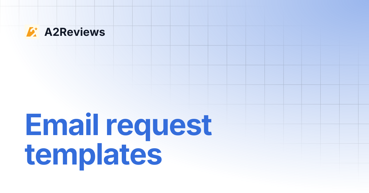 Email request templates | A2Reviews